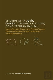 Estudios De La Jutía Conga (Capromys Pilorides) Como Recurso Natural