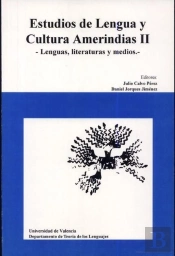 Estudios De Lengua Y Cultura Amerindias Ii. Lenguas, Literaturas Y Medios