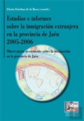 Estudios E Informes Sobre La Inmigracion Extranjera En La Provincia De Jaen 2005-2006.