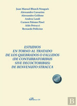 Bertrand.pt - Estudios En Torno Al Tratado De Los Quebrados O Fallidos (De Conturbatoribus Sive Decoctoribus) De B