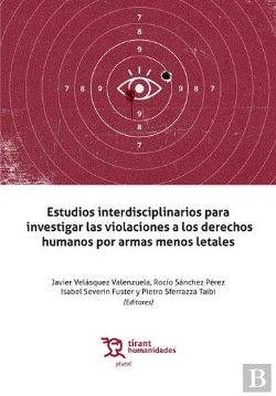 Bertrand.pt - Estudios Interdisciplinarios Para Investigar Las Violaciones A Los Derechos Humanos Por Armas Menos
