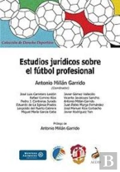 Estudios Jurídicos Sobre El Fútbol Profesional