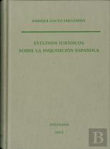 Estudios Jurídicos Sobre La Inquisición Española