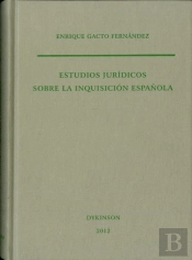 Estudios Jurídicos Sobre La Inquisición Española
