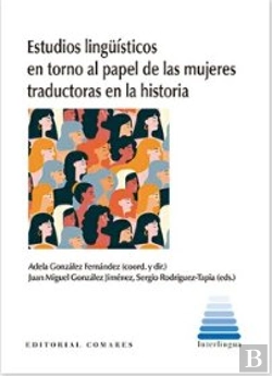 Bertrand.pt - Estudios Linguisticos En Torno Al Papel De Las Mujeres Tradu