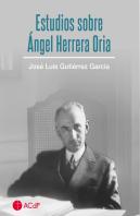 Estudios Sobre Angel Herrera Oria 2ª Edicion