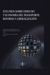 Estudios Sobre Derecho Y Econom¡A Del Transporte: Reforma Y Liberalización