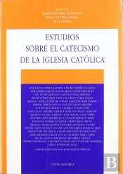 Estudios Sobre El Catecismo De La Iglesia Católica