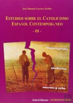Bertrand.pt - Estudios Sobre El Catolicismo Español Contemporáneo -Iii-