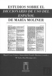 Estudios Sobre El Diccionario De Uso Del Español De Mar¡A Moliner