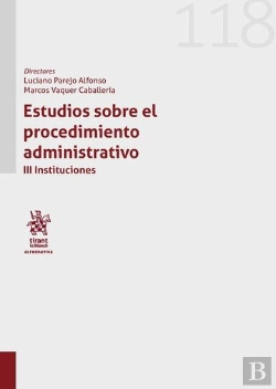 Bertrand.pt - Estudios Sobre El Procedimiento Administrativo. Iii Instituciones