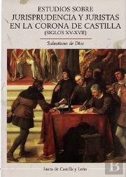 Estudios Sobre Jurisprudencia Y Juristas En La Corona De Castilla