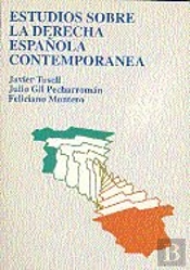 Estudios Sobre La Derecha Española Contemporánea