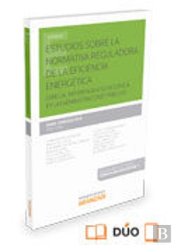 Bertrand.pt - Estudios Sobre La Normativa Reguladora De La Eficiencia Energética (Papel + E-Book)
