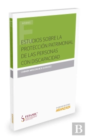 Estudios Sobre La Protección Patrimonial De Las Personas Con Discapacidad