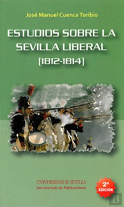 Bertrand.pt - Estudios Sobre La Sevilla Liberal (1812-1814)