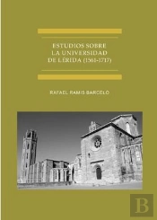 Estudios Sobre La Universidad De Lérida (1561-1717)