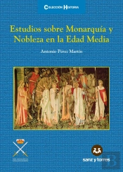 Estudios Sobre Monarquia Y Nobleza En La Edad Media