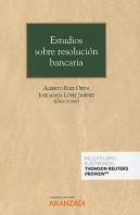Estudios Sobre Resolución Bancaria (Papel + E-Book)