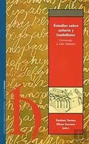 Estudios Sobre Señorío Y Feudalismo.