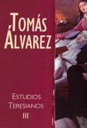 Estudios Teresianos Iii. Estudios Doctrinales