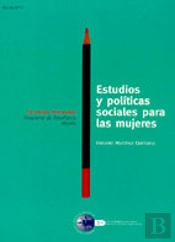 Estudios Y Politicas Sociales Para Las Mujeres