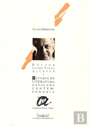 Estudis De Literatura Catalana Contemporània. Homenatge Al Profesor Jaume Vidal Alcover
