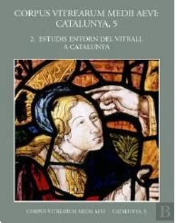 Bertrand.pt - Estudis Entorn Del Vitrall A Catalunya