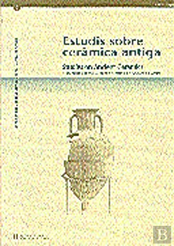 Bertrand.pt - Estudis Sobre Ceràmica Antiga. Actes Del Simposi Sobre Ceràmica Antiga