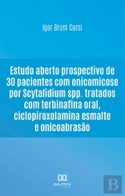 Estudo Aberto Prospectivo De 30 Pacientes Com Onicomicose Por Scytalidium Spp. Tratados Com Terbinafina Oral, Ciclopiroxolamina Esmalte E Onicoabrasão