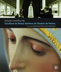 Estudo Científico da Escultura de Nossa Senhora do Rosário de Fátima
