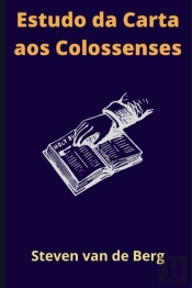 Estudo Da Carta Aos Colossenses