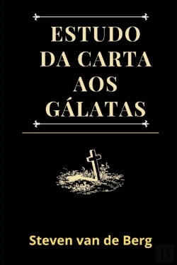 Bertrand.pt - Estudo Da Carta Aos Galatas
