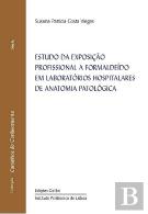 Estudo da Exposição Profissional a  Formaldeído em Laboratórios Hospitalares de Anatomia Patológica 