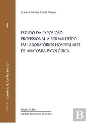 Estudo da Exposição Profissional a  Formaldeído em Laboratórios Hospitalares de Anatomia Patológica 