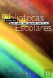 Estudo da Rede de Bibliotecas Escolares do Porto