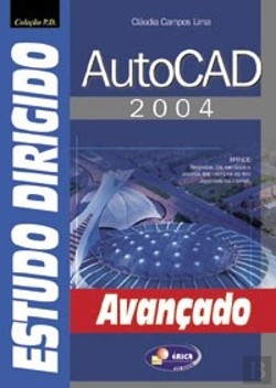 Bertrand.pt - Estudo Dirigido de AutoCAD 2004 - Avançado