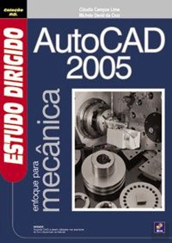 Bertrand.pt - Estudo Dirigido de AutoCAD 2005 - Enfoque Para Mecânica