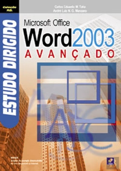Bertrand.pt - Estudo Dirigido De Microsoft Office Word 2003 Avançado