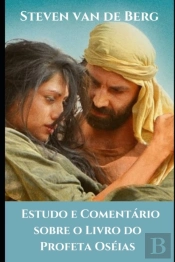 Estudo E Comentario Sobre O Livro Do Profeta Oseias