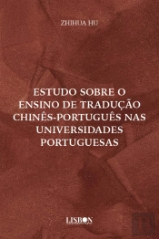 Estudo sobre o Ensino de Tradução Chinês-Português nas Universidades Portuguesas