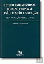 Estudo Tridimensional do Dano Corporal: Lesão, Função e Situação