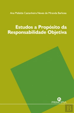 Bertrand.pt - Estudos a Propósito da Responsabilidade Objetiva