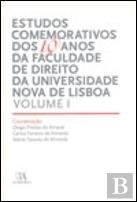 Estudos Comemorativos dos 10 Anos da Faculdade de Direito da Universidade Nova de Lisboa - Volume I