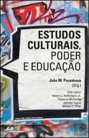 Estudos Culturais, Poder e Educação