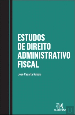 Bertrand.pt - Estudos de Direito Administrativo Fiscal