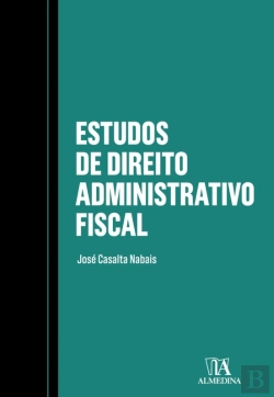 Bertrand.pt - Estudos De Direito Administrativo Fiscal