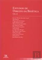 Estudos de Direito da Bioética - Vol. II