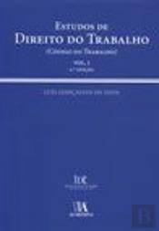 Estudos de Direito do Trabalho (Código do Trabalho) - Vol. I