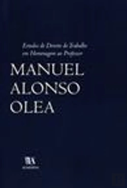 Bertrand.pt - Estudos de Direito do Trabalho em Homenagem ao Professor Manuel Alonso Olea